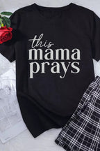 Black This mama prays Graphic Plain Tee